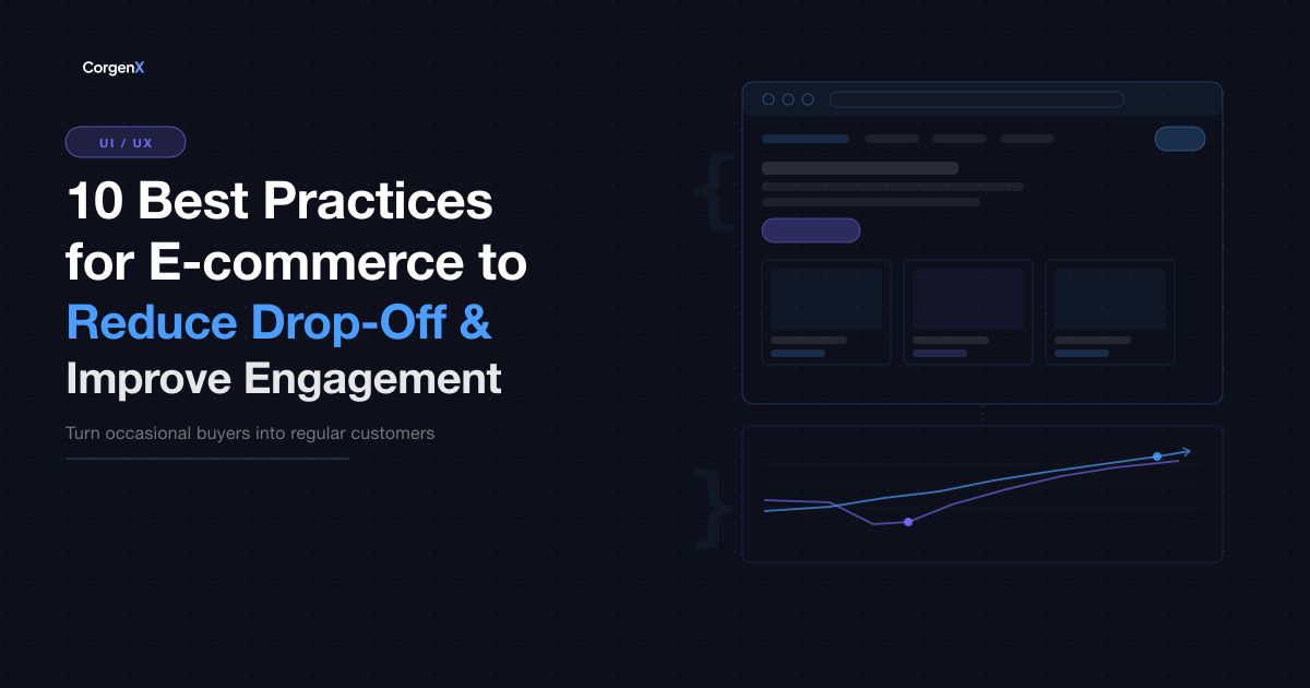 10 E-commerce Best Practices to Reduce Drop-Off and Improve Customer Retention — CorgenX